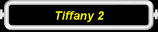 Tiffany 2
